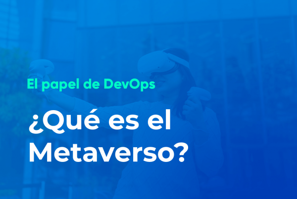 qué es el metaverso y el papel de devops